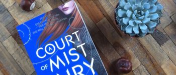 Hof van Mist en Woede van Sarah J Maas een Recensie by Book Barista